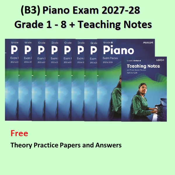 (B3) Piano Exam Pieces 2027-2028 Grade 1-8+Teaching Notes + Free Theory Papers & Answers