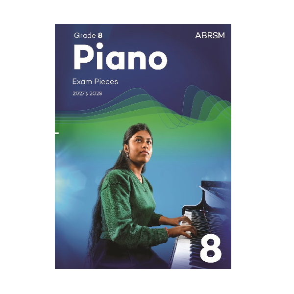 ABRSM Piano Exam Pieces 2027-2028 Grade 8