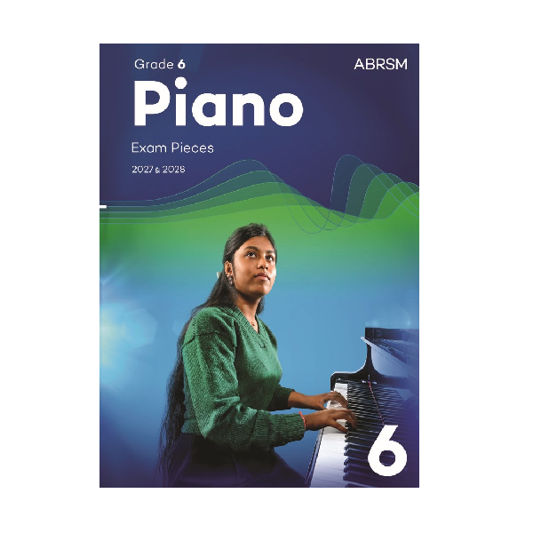 ABRSM Piano Exam Pieces 2027-2028 Grade 6